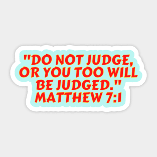 Bible Verse Matthew 7:1 Sticker